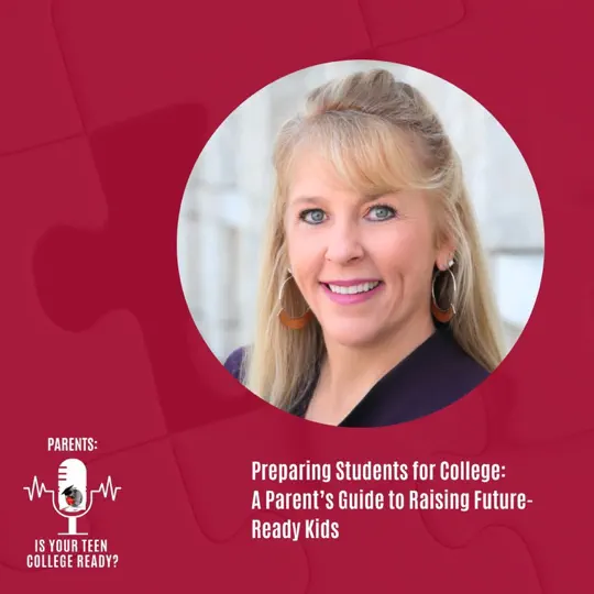 Preparing Students for College: A Parent’s Guide to Raising Future-Ready Kids