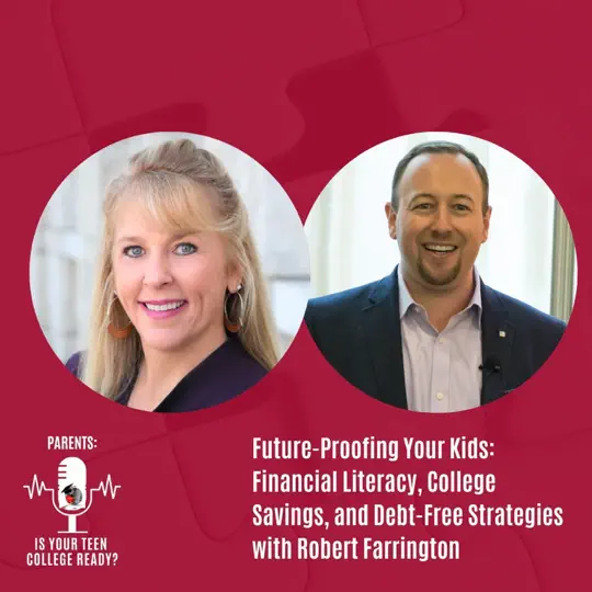 Future-Proofing Your Kids: Financial Literacy, College Savings, and Debt-Free Strategies with Robert Farrington