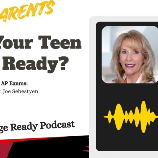 How to Help Your Teen Ace AP Exams: Predictable 4s & 5s with Dr. Joe Sebestyen